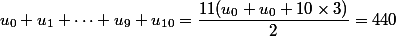u_0+u_1+\dots+u_9+u_{10}= \dfrac{11(u_0+u_0+10\times 3)}{2}=440
